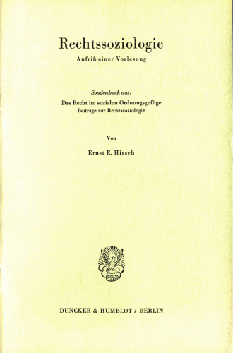 Rechtssoziologie: Aufriß einer Vorlesung. (Sonderdruck aus: Das Recht im sozialen Ordnungsgefüge)