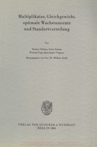 Multiplikator, Gleichgewicht, optimale Wachstumsrate und Standortverteilung