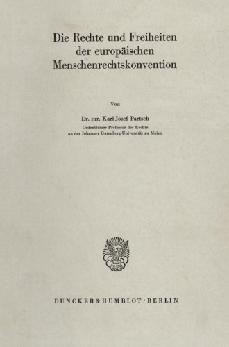 Die Rechte und Freiheiten der europäischen Menschenrechtskonvention