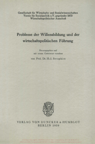 Probleme der Willensbildung und der wirtschaftspolitischen Führung