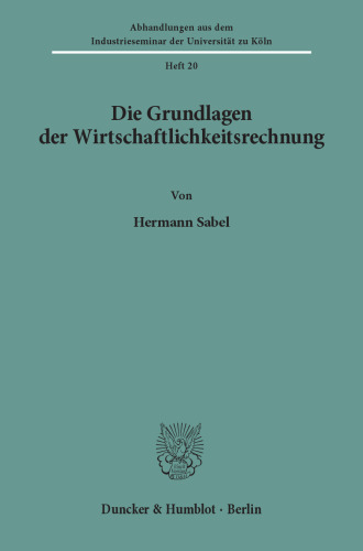 Die Grundlagen der Wirtschaftlichkeitsrechnung