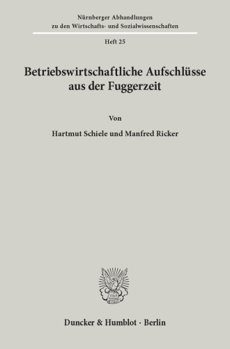 Betriebswirtschaftliche Aufschlüsse aus der Fuggerzeit
