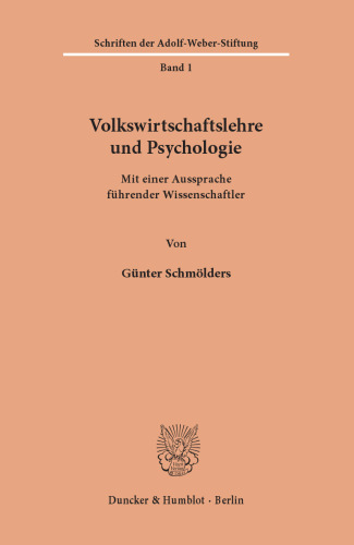 Volkswirtschaftslehre und Psychologie: Mit einer Aussprache führender Wissenschaftler
