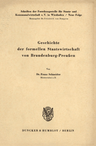 Geschichte der formellen Staatswirtschaft von Brandenburg - Preußen