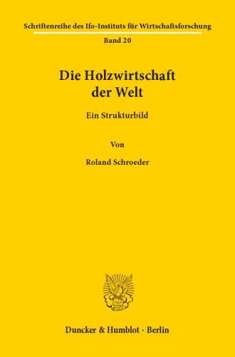Die Holzwirtschaft der Welt: Ein Strukturbild