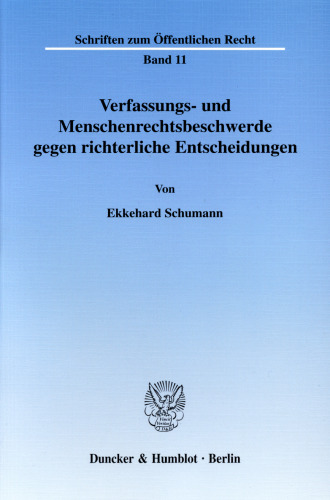 Verfassungs- und Menschenrechtsbeschwerde gegen richterliche Entscheidungen