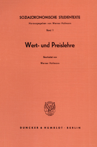 Sozialökonomische Studientexte: Band I: Wert- und Preislehre
