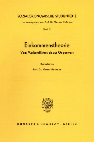 Sozialökonomische Studientexte: Band II. Einkommenstheorie. Vom Merkantilismus bis zur Gegenwart