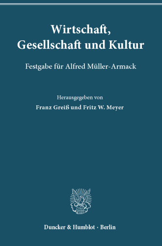 Wirtschaft, Gesellschaft und Kultur: Festgabe für Alfred Müller-Armack
