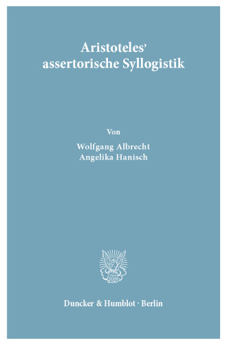 Aristoteles' assertorische Syllogistik