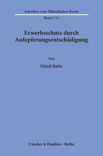Erwerbsschutz durch Aufopferungsentschädigung