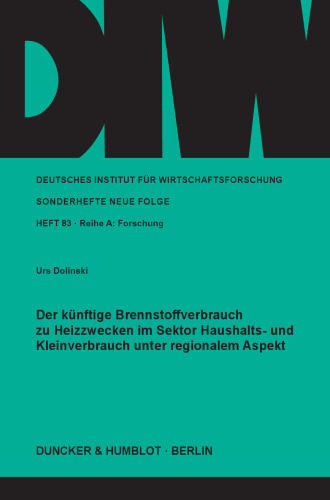 Der künftige Brennstoffverbrauch zu Heizzwecken im Sektor Haushalts- und Kleinverbrauch unter regionalem Aspekt