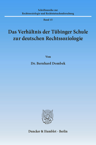 Das Verhältnis der Tübinger Schule zur deutschen Rechtssoziologie