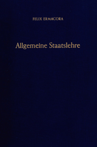 Allgemeine Staatslehre: Vom Nationalstaat zum Weltstaat