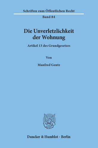 Die Unverletzlichkeit der Wohnung: Artikel 13 des Grundgesetzes