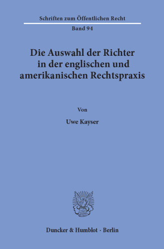 Die Auswahl der Richter in der englischen und amerikanischen Rechtspraxis