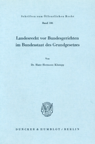 Landesrecht vor Bundesgerichten im Bundesstaat des Grundgesetzes