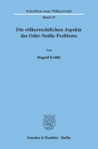 Die völkerrechtlichen Aspekte des Oder-Neiße-Problems
