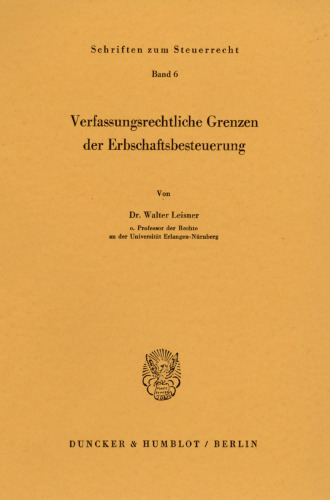 Verfassungsrechtliche Grenzen der Erbschaftsbesteuerung
