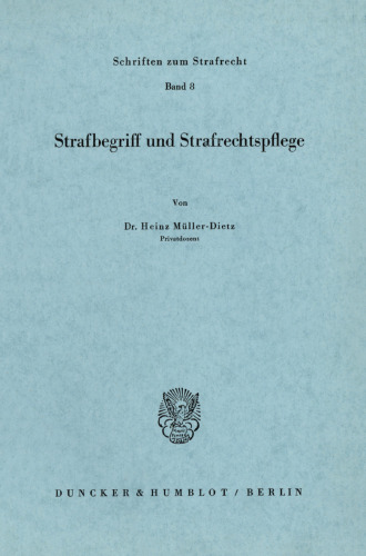 Strafbegriff und Strafrechtspflege