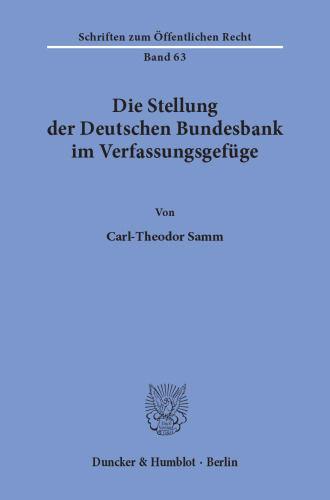 Die Stellung der Deutschen Bundesbank im Verfassungsgefüge