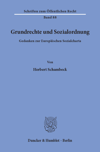 Grundrechte und Sozialordnung: Gedanken zur Europäischen Sozialcharta