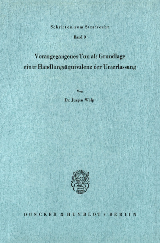 Vorangegangenes Tun als Grundlage einer Handlungsäquivalenz der Unterlassung