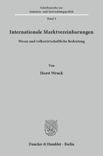 Internationale Marktvereinbarungen: Wesen und volkswirtschaftliche Bedeutung