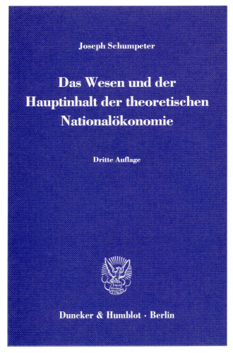 Das Wesen und der Hauptinhalt der theoretischen Nationalökonomie