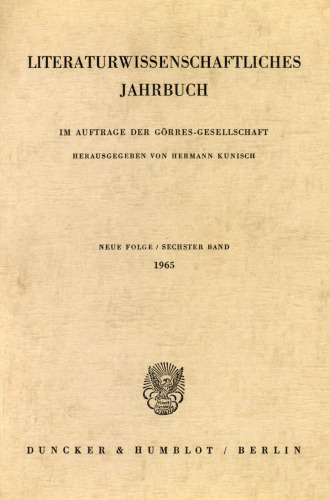 Literaturwissenschaftliches Jahrbuch: 6. Band (1965)