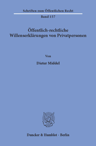 Öffentlich-rechtliche Willenserklärungen von Privatpersonen