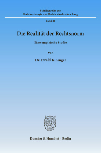 Die Realität der Rechtsnorm: Eine empirische Studie