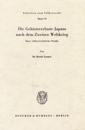 Die Gebietsverluste Japans nach dem Zweiten Weltkrieg: Eine völkerrechtliche Studie
