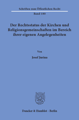 Der Rechtsstatus der Kirchen und Religionsgemeinschaften im Bereich ihrer eigenen Angelegenheiten