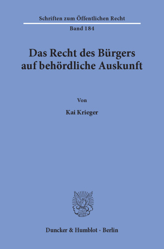Das Recht des Bürgers auf behördliche Auskunft