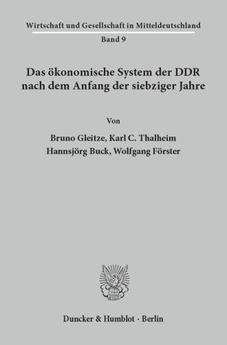 Das ökonomische System der DDR nach dem Anfang der siebziger Jahre