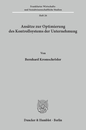 Ansätze zur Optimierung des Kontrollsystems der Unternehmung