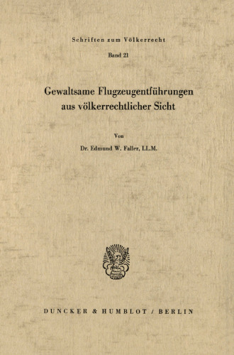 Gewaltsame Flugzeugentführungen aus völkerrechtlicher Sicht