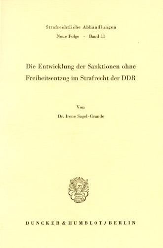 Die Entwicklung der Sanktionen ohne Freiheitsentzug im Strafrecht der DDR
