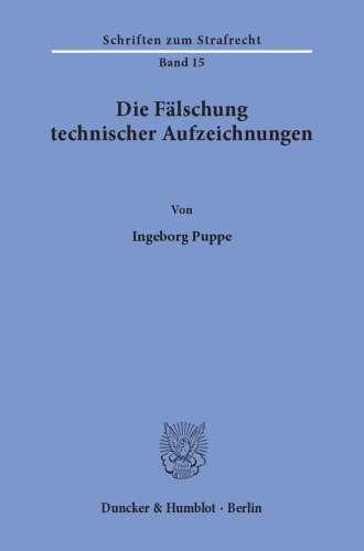 Die Fälschung technischer Aufzeichnungen
