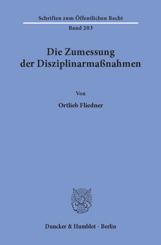 Die Zumessung der Disziplinarmaßnahmen
