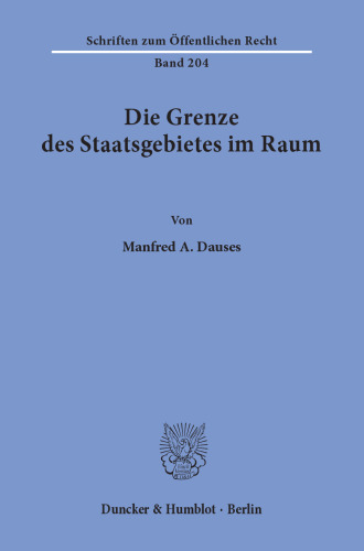 Die Grenze des Staatsgebietes im Raum