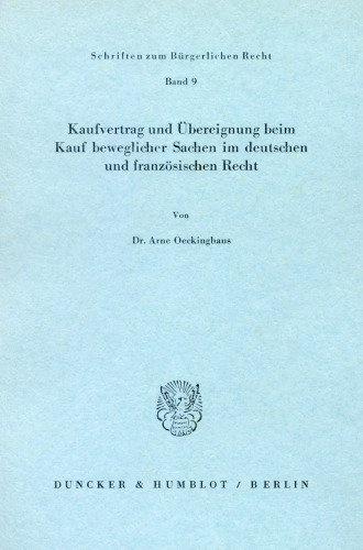Kaufvertrag und Übereignung beim Kauf beweglicher Sachen im deutschen und französischen Recht