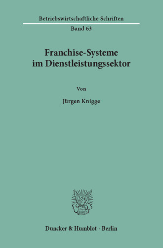 Franchise-Systeme im Dienstleistungssektor