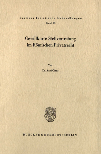 Gewillkürte Stellvertretung im Römischen Privatrecht