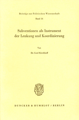 Subventionen als Instrument der Lenkung und Koordinierung