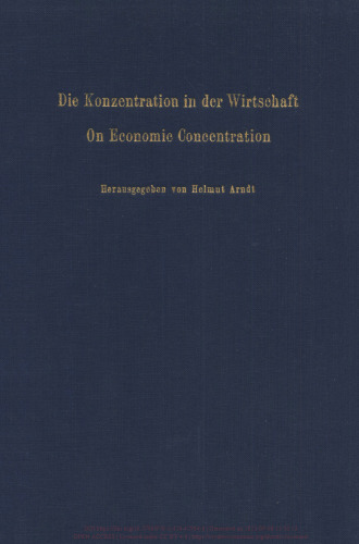 Die Konzentration in der Wirtschaft / On Economic Concentration: Zweiter Band
