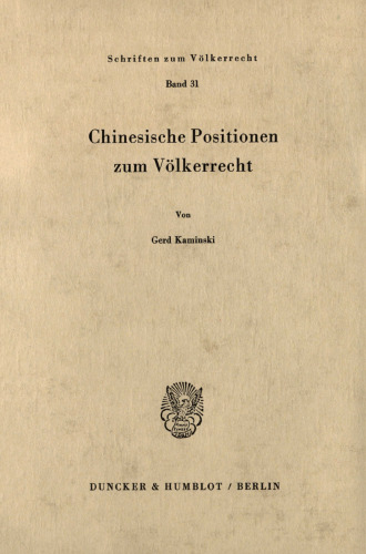 Chinesische Positionen zum Völkerrecht