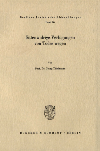 Sittenwidrige Verfügungen von Todes wegen