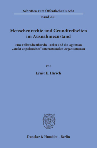 Menschenrechte und Grundfreiheiten im Ausnahmezustand: Eine Fallstudie über die Türkei und die Agitation »strikt unpolitischer« internationaler Organisationen